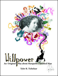 Willpower, a play by Tyler Tichealaar