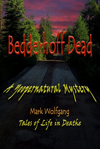 UPPAA Beddoff dead a supernatural mystery by wolfgang wolfgang.