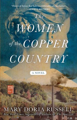 UPPAA The women of the copper country by mary doria russell.