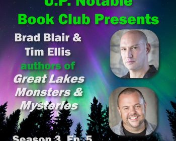 UPPAA Great lakes and mysteries ep 5 - brad blair & elms.