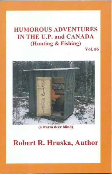 UPPAA The cover of humorous adventures in the up and canada hunting and fishing.