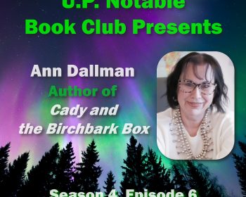 UPPAA Ann dallman, author of the cady and the birchbox box, episode 6.