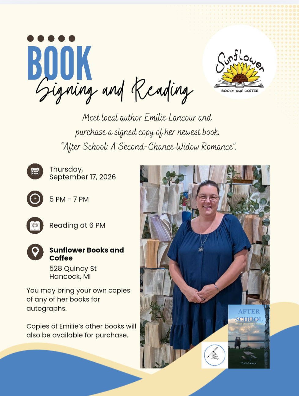 UPPAA A flyer for a book signing event features Emilie Lancour, details about the event at Sunflower Books and Coffee, and a photo of Emilie standing next to a table with her book “After School.”.