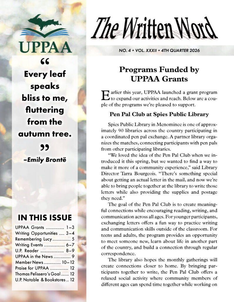 Click here to read your newsletter! UPPAA The front page of The Written Word newsletter, featuring a quote by Emily Brontë, a table of contents, and an article about a Pen Pal Club program funded by UPPAA grants.